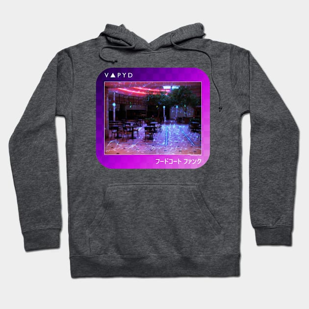 Food Court Funk (without Logo) Hoodie by Vapyd